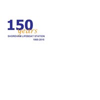 Shoreham rnli marks 150th anniversary
